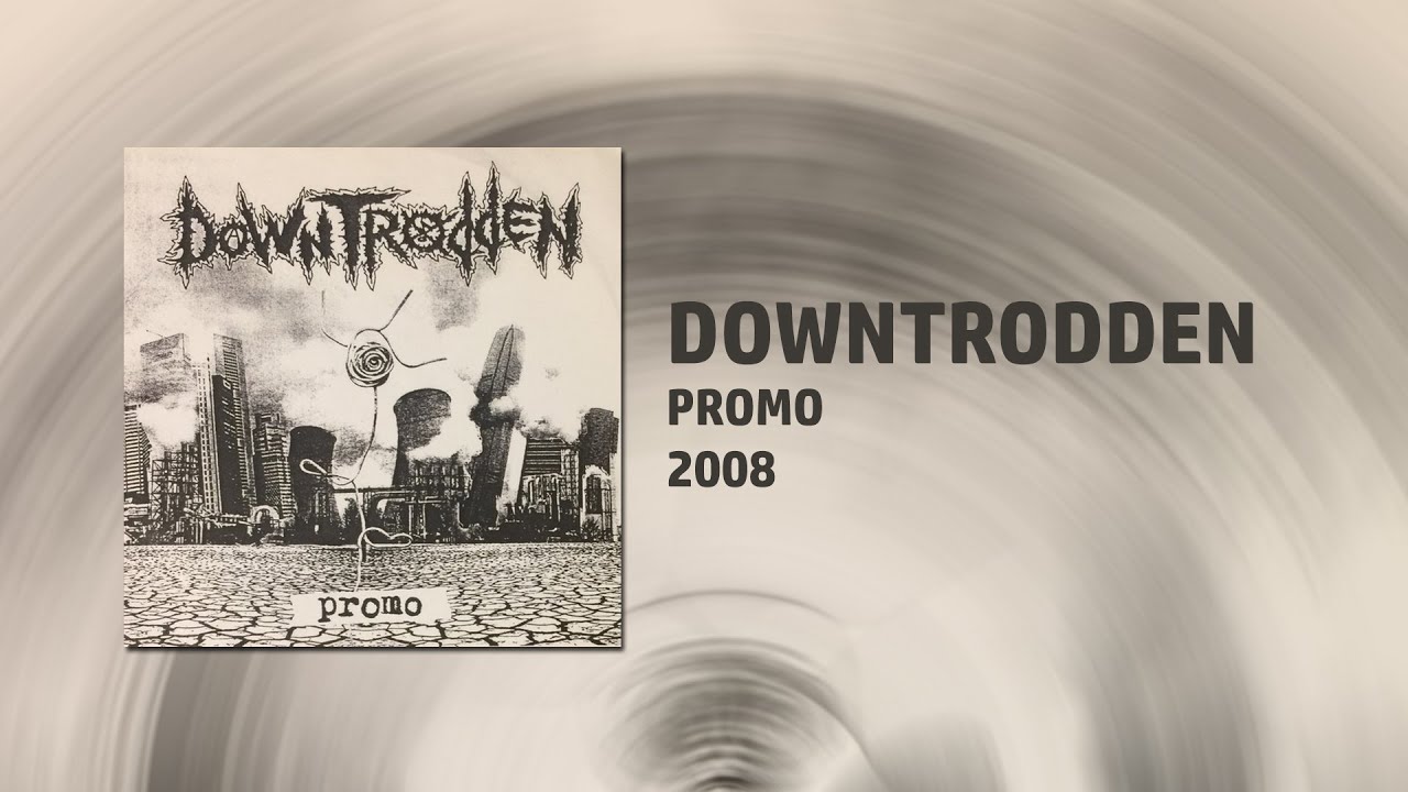 Downtrodden - Promo (2008) | Grindcore