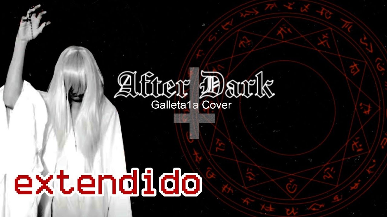 After Dark cover en español Extendido