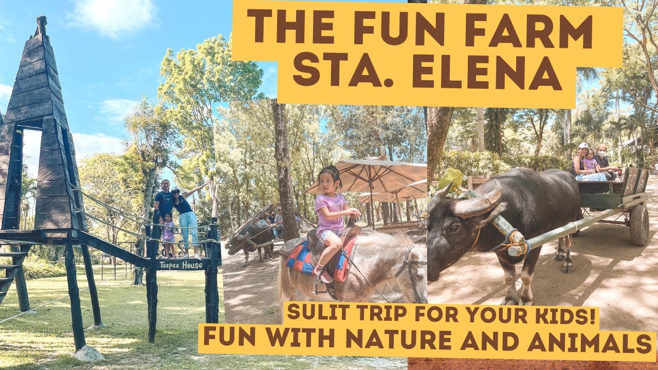 SOBRANG SULIT OUTDOOR TRIP FOR YOUR KIDS! THE FUN FARM STA.ELENA⎮JOYCE YEO