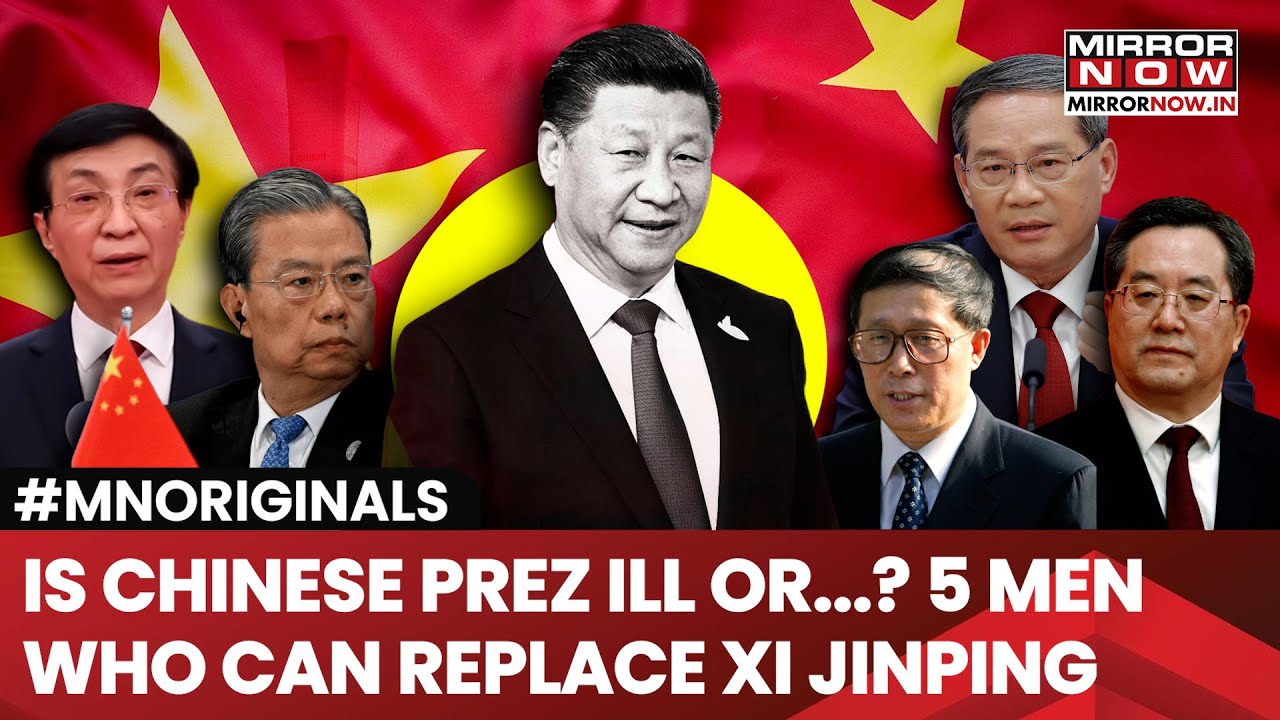 Is Chinese President Unwell Or...? 5 Powerful Contenders Who Can Replace Xi Jinping | Watch