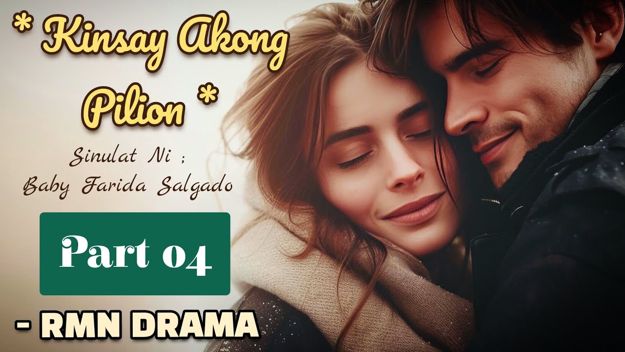 Kinsay Akong Pilion | RMN Drama Part 04