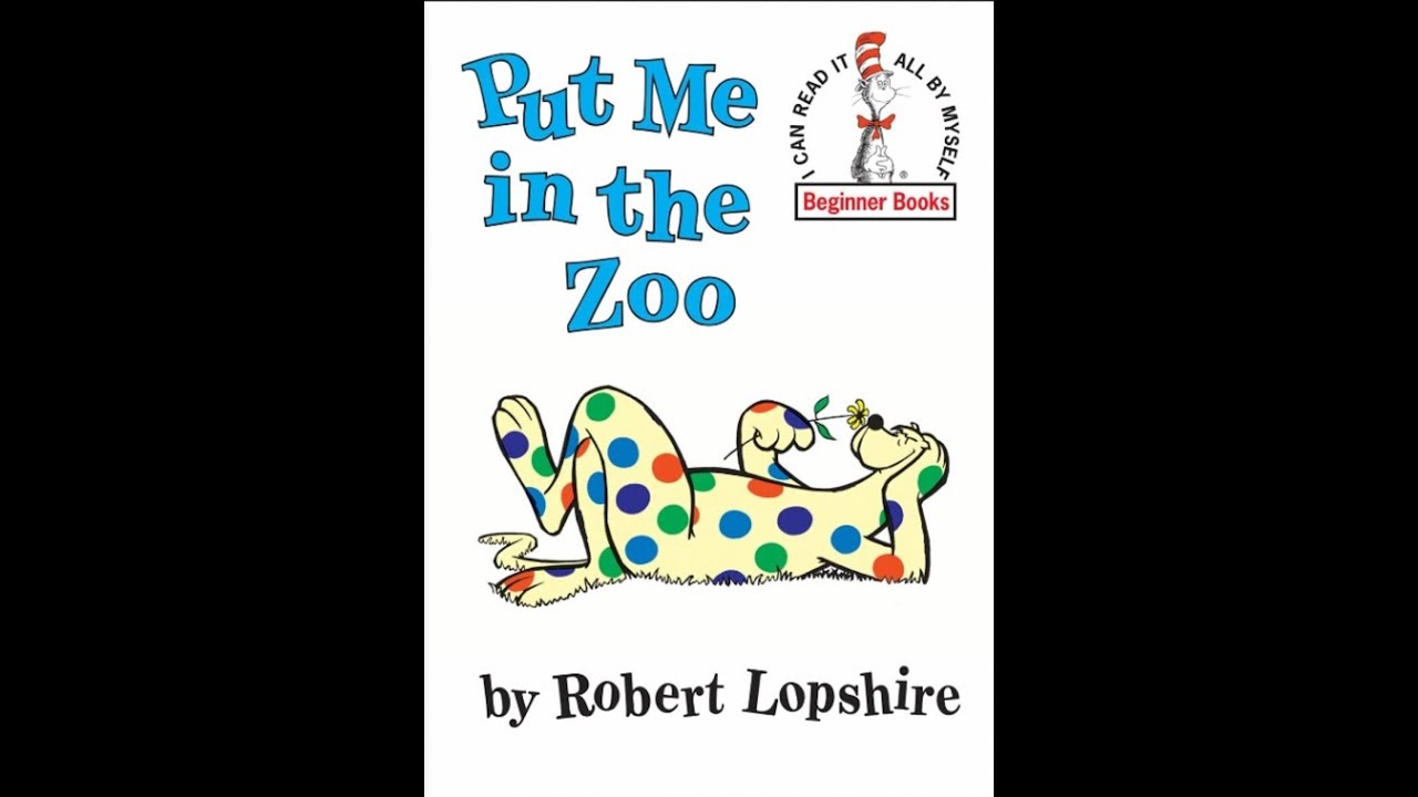 Put Me in the Zoo - Robert Lopshire - Read Aloud