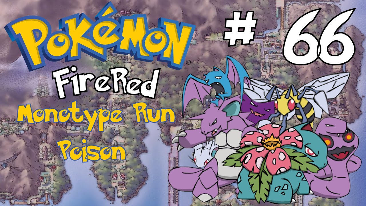 Pokemon FireRed Monotype Run: Poison Ep. 66