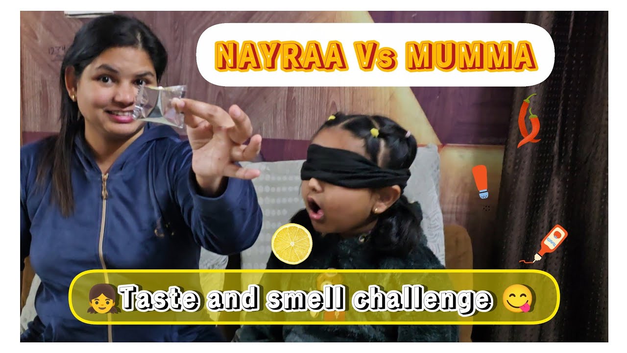 ​Kya Nayraa pehchan payegi? 🙈 Blindfold Taste and Smell Challenge with Mumma!