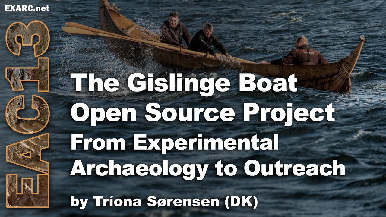 The Gislinge Boat Open Source Project: from experimental archaeology to outreach