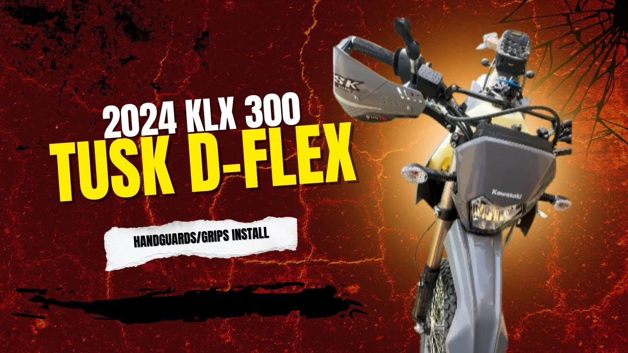 2024 KLX 300 Tusk D-Flex handguard | INSTALL