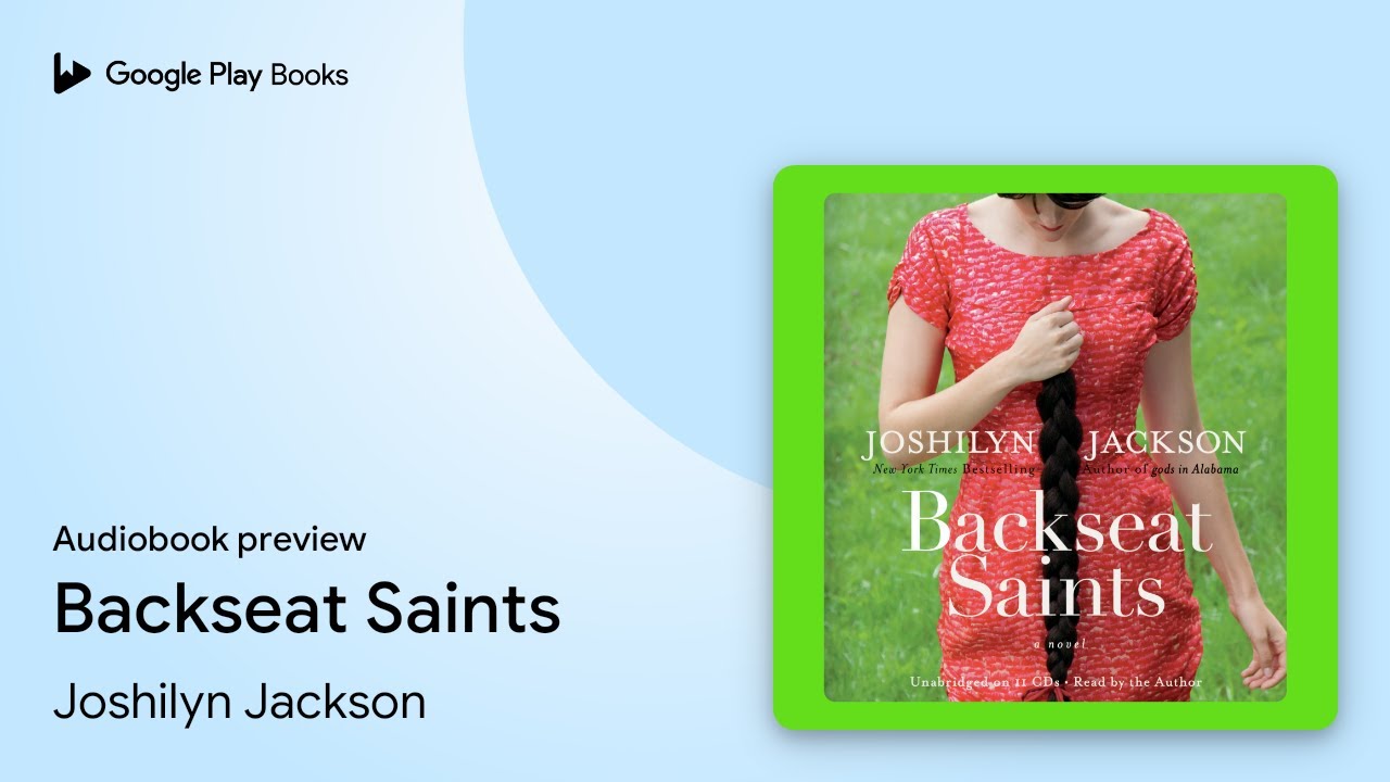 Backseat Saints by Joshilyn Jackson &middot; Audiobook preview