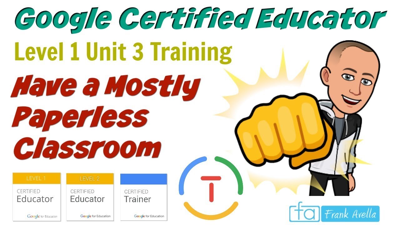 Google Certified Educator Level 1: Unit 3:
