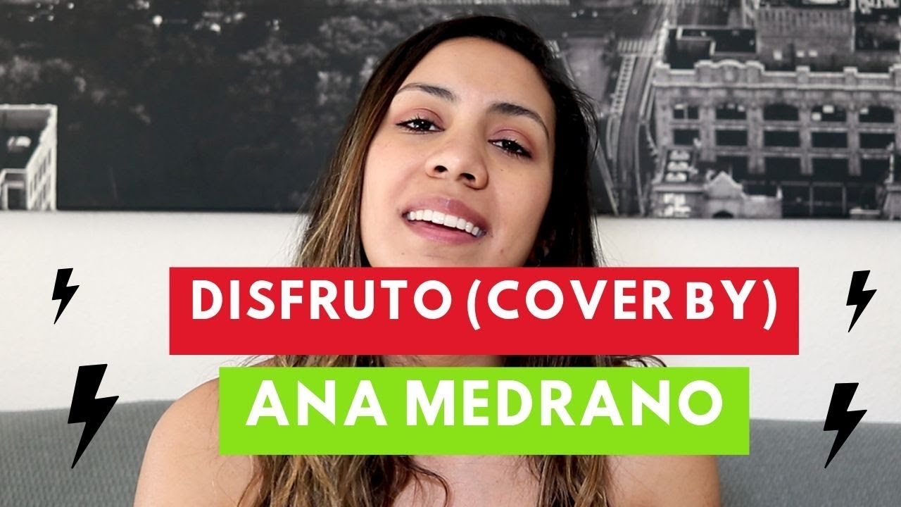 Disfruto - Carla Morrison (cover Ana Medrano) | Medranita