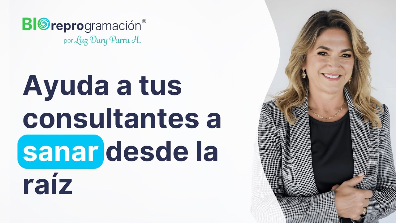 Sanar el CUERPO con la MENTE - Bioreprogramaci&oacute;n (Luz Dary Parra Hoyos)