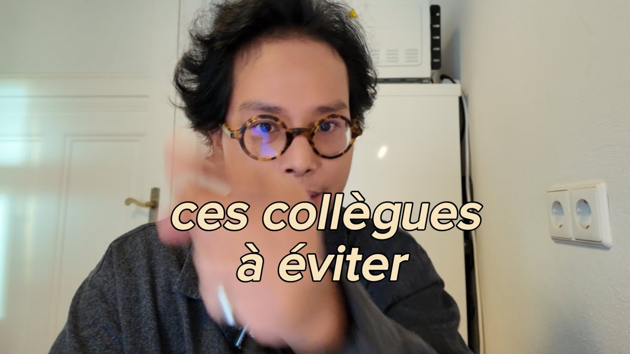 TRAVAIL : CES COLL&Egrave;GUES &Agrave; &Eacute;VITER 🤯
