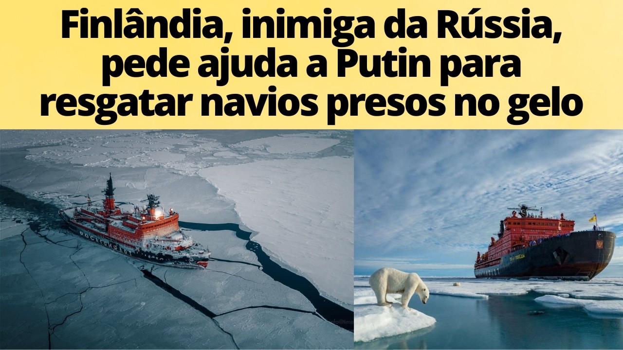 Finlândia pede socorro à Rússia para resgatar navios presos no gelo