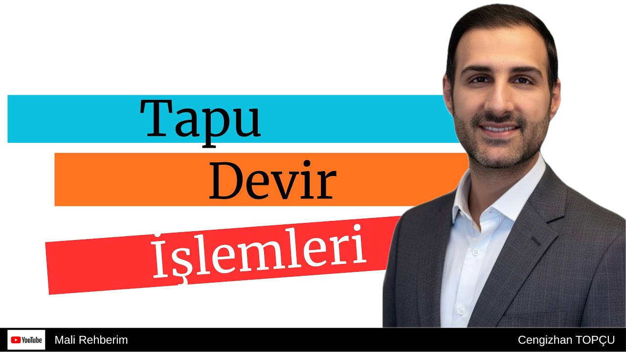 Tapu Devir İşlemleri | Tapu Devir İşlem Masrafları | Miras Kalan Gayrimenkulün Devri