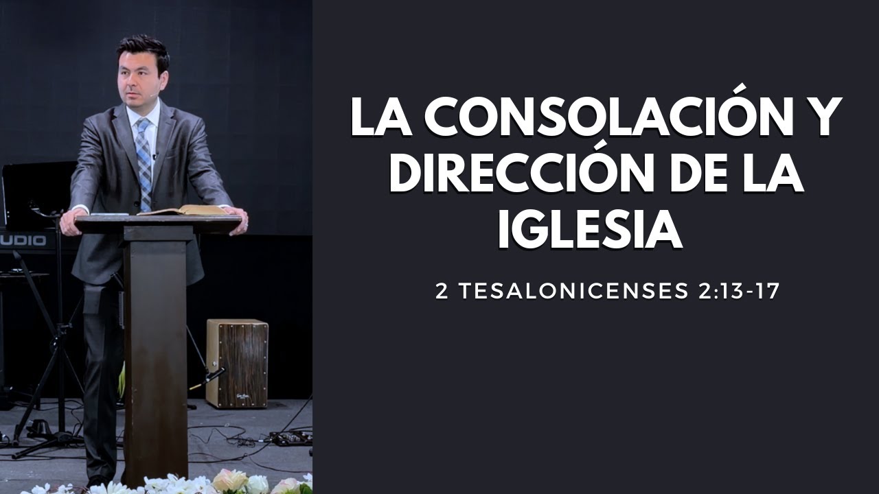 La consolación y dirección de la iglesia | Eduardo Izquierdo