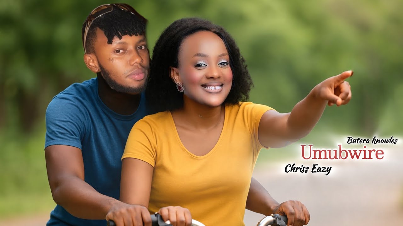 Chriss Eazy ft Butera Knowles - Umubwire ( Official Video ) S&eacute;rela by shaffy 