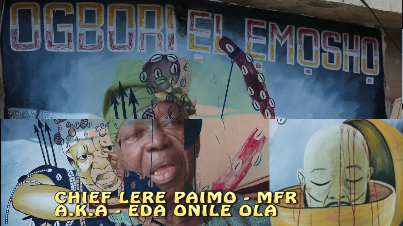 Chief Lere Paimo - MFR (a.k.a - Eda Onile Ola)