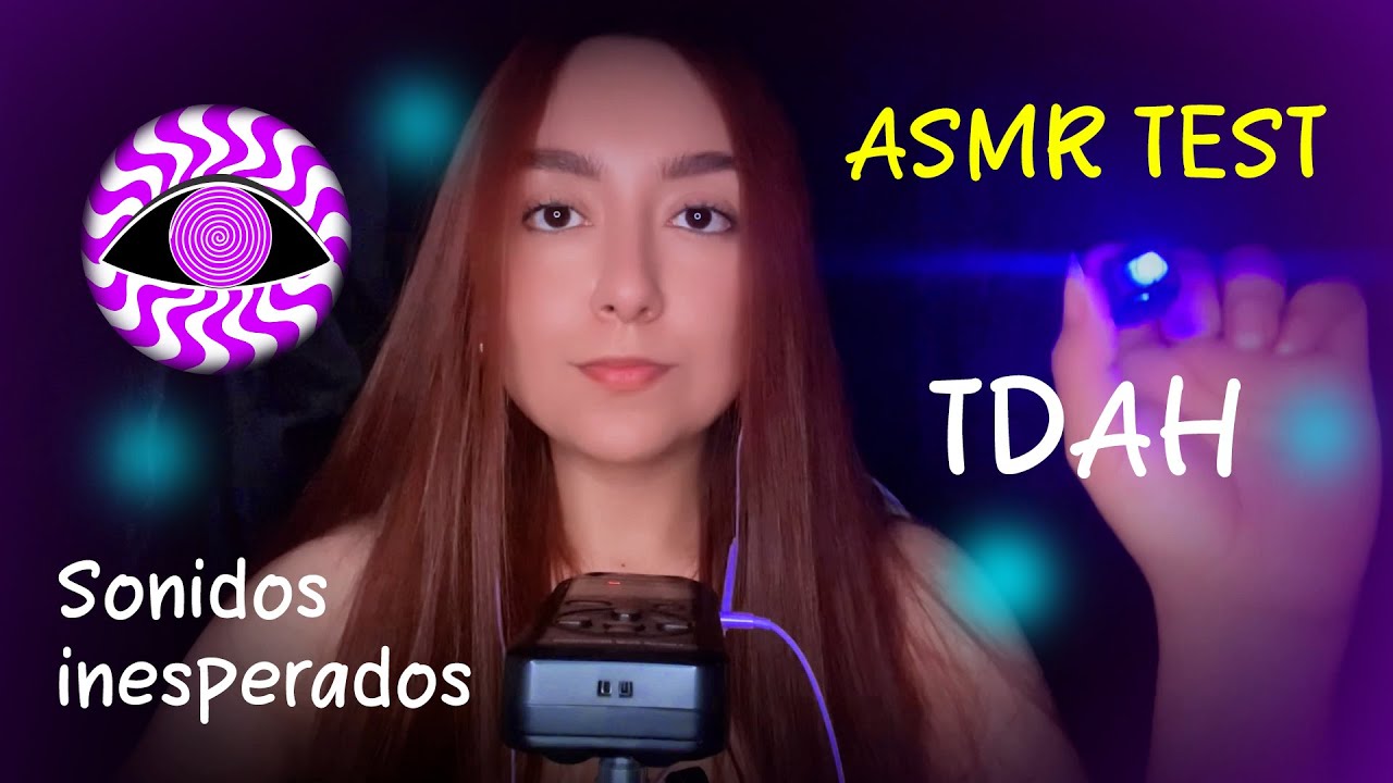 ASMR TDAH - TEST de ASMR - Ann Vargas