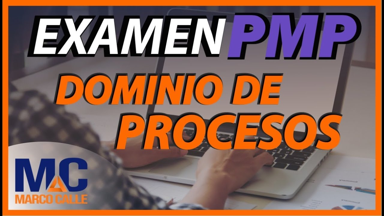 El Dominio más importante del examen PMP