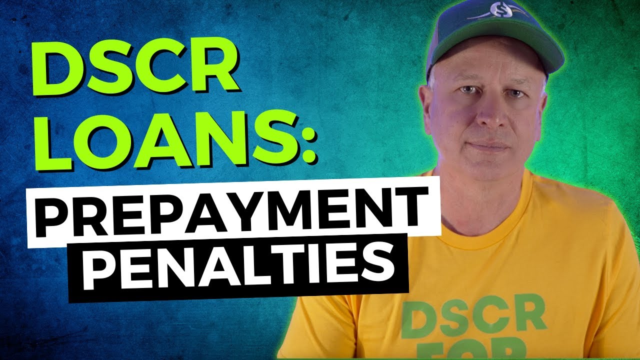 DSCR Loans - Prepayment Penalties Explained