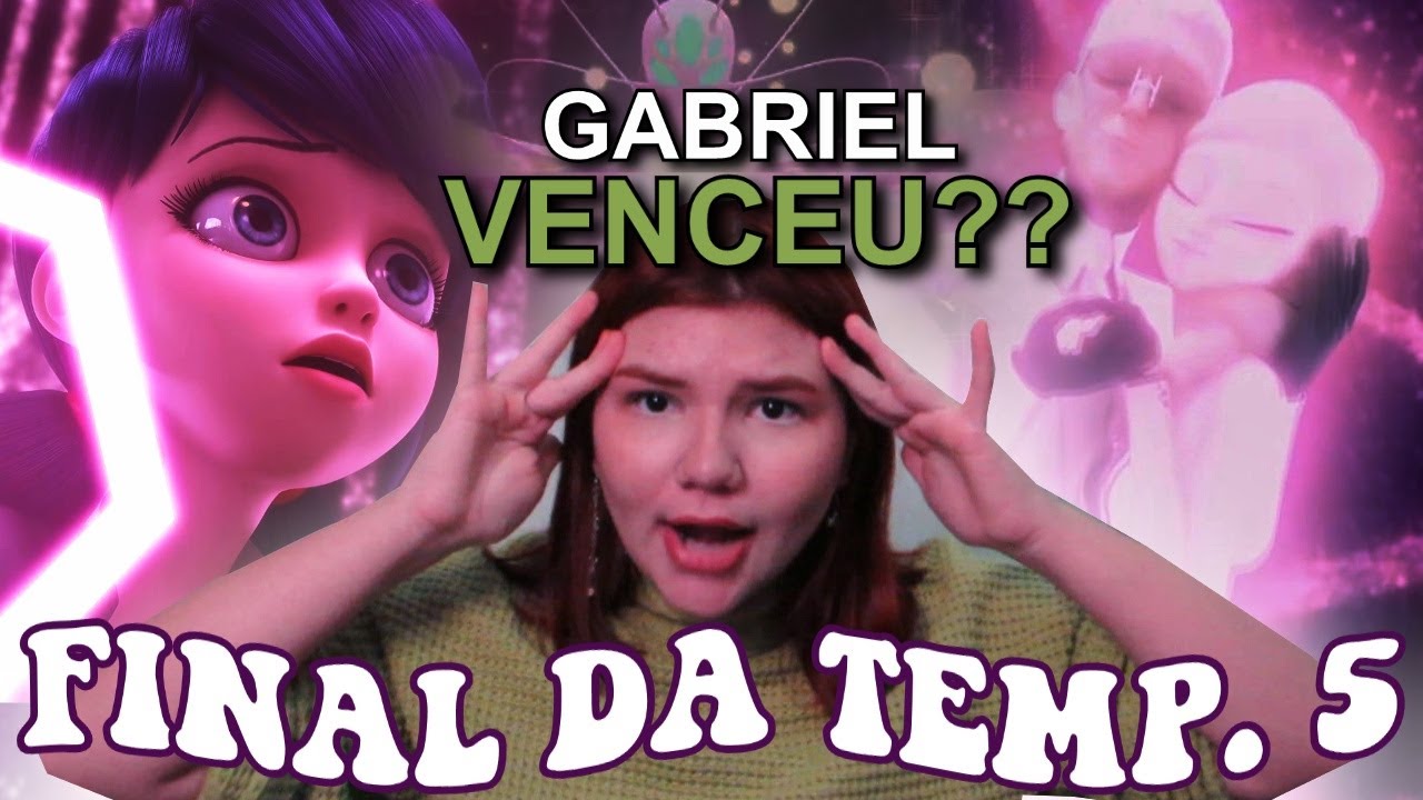 O  GRANDE FINAL DE MIRACULOUS | ANALISANDO CONFORMAÇÃO E RECRIAÇÃO - TEMPORADA 5