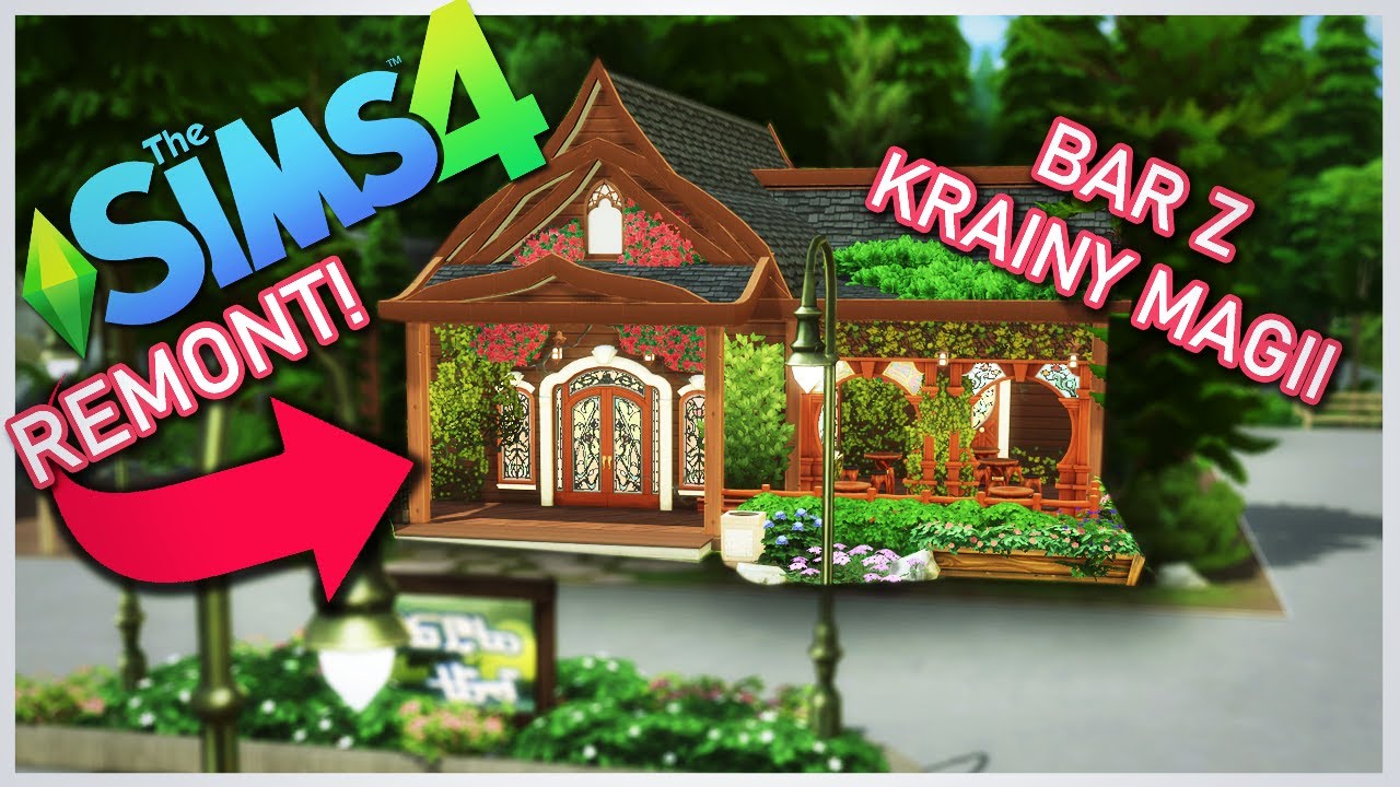 BAR Z KRAINY MAGII W NOWEJ ODSŁONIE  - The Sims 4, bez modów, PRZERABIANIE DOMÓW Z GRY
