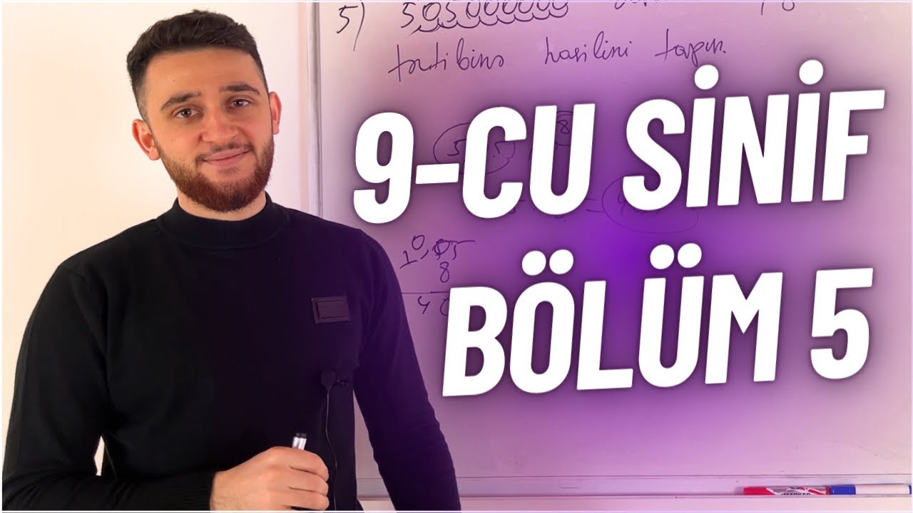✅ 2024 buraxılış | 9-cu sinif ( Bölüm 5 )
