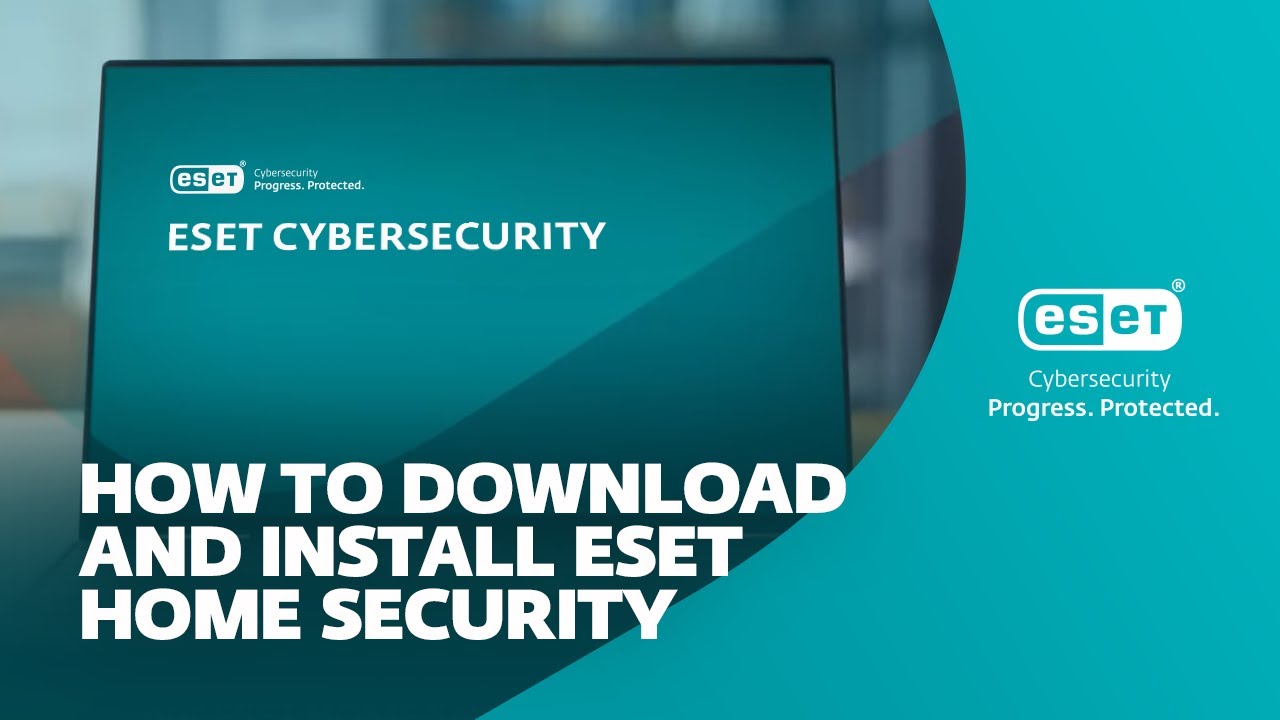 How to download and install ESET HOME Security