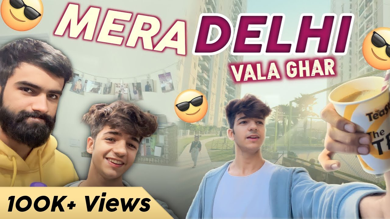 MERA DELHI VALA GHAR 🏠😍 | MY NEW HOME ✨ | VLOG-78 |  @tarun_kinra