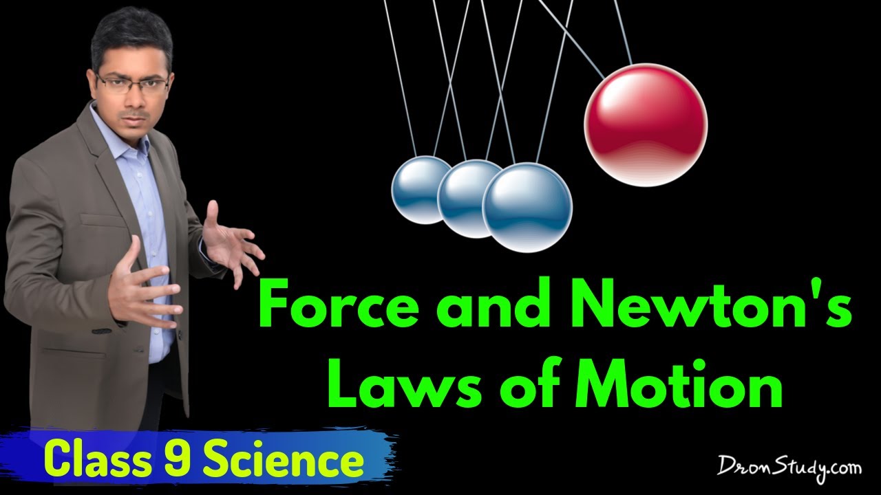 Force and Newton's Laws of Motion : CBSE Class 9 IX Science - Free Education