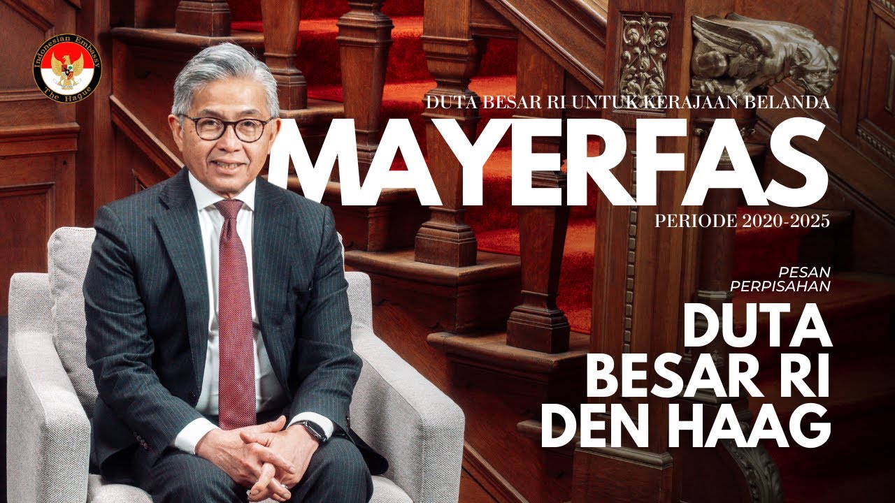 PESAN PERPISAHAN DUBES RI MAYERFAS