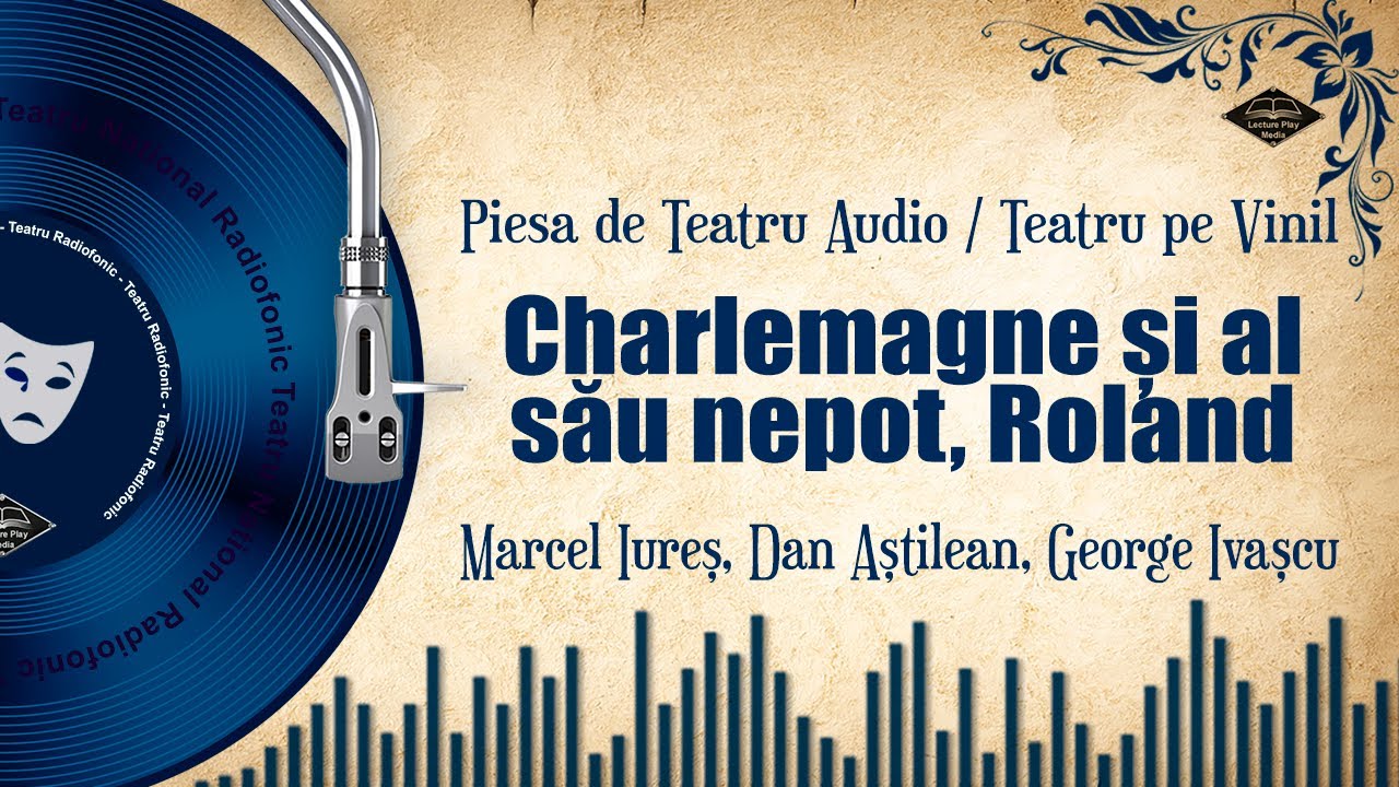Charlemagne și al său nepot, Roland | Teatru pe Vinil