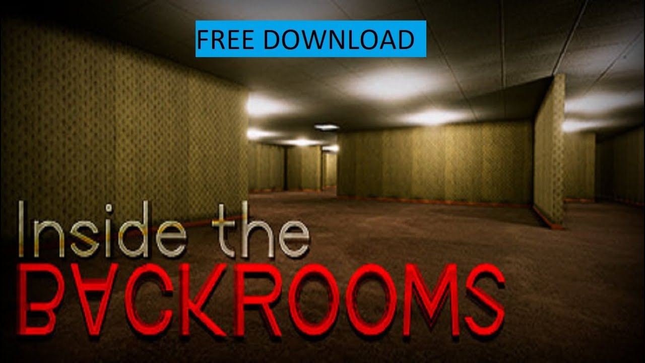 Inside The Backrooms Mobile Download 2023 🆕 Inside The Backrooms Mobile Free 💯 Setup NTR Legend ✔️