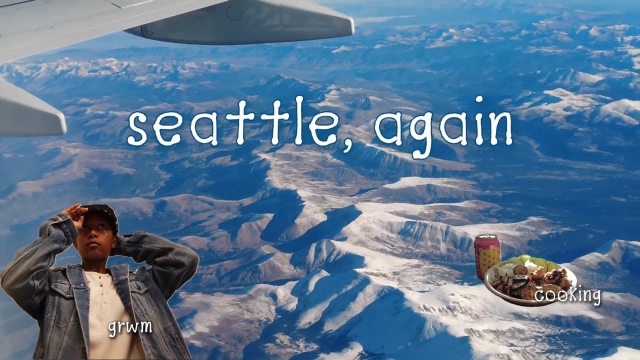 first week back in seattle