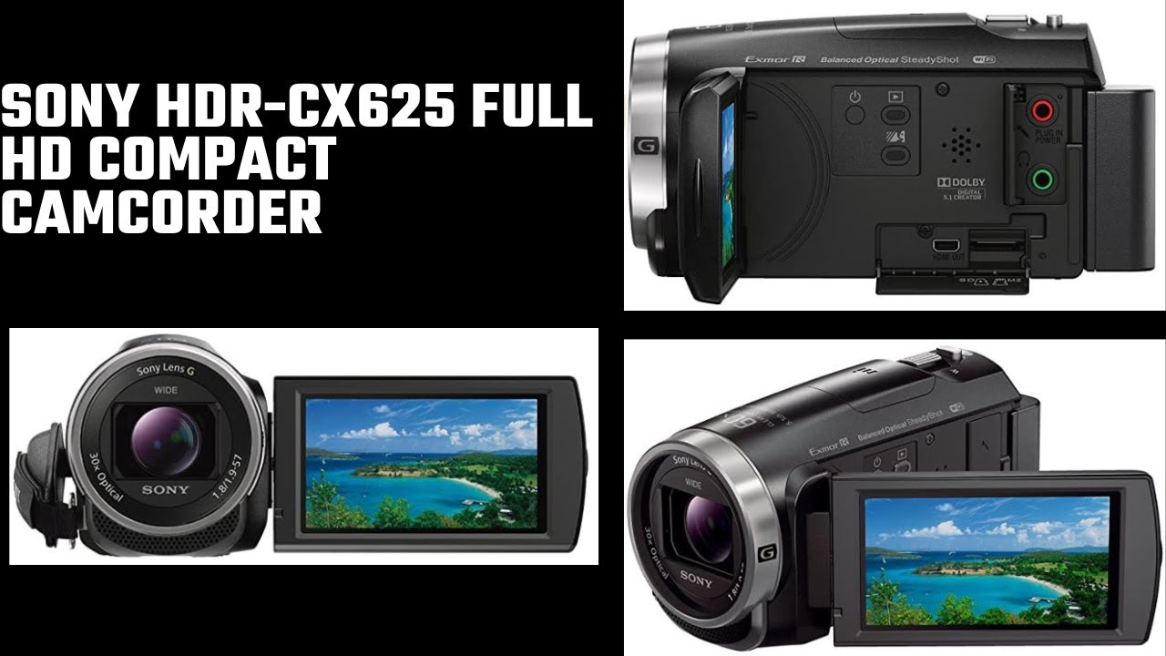 Unboxing the Sony CX625! | Full HD Video & Balanced Optical SteadyShot Demo