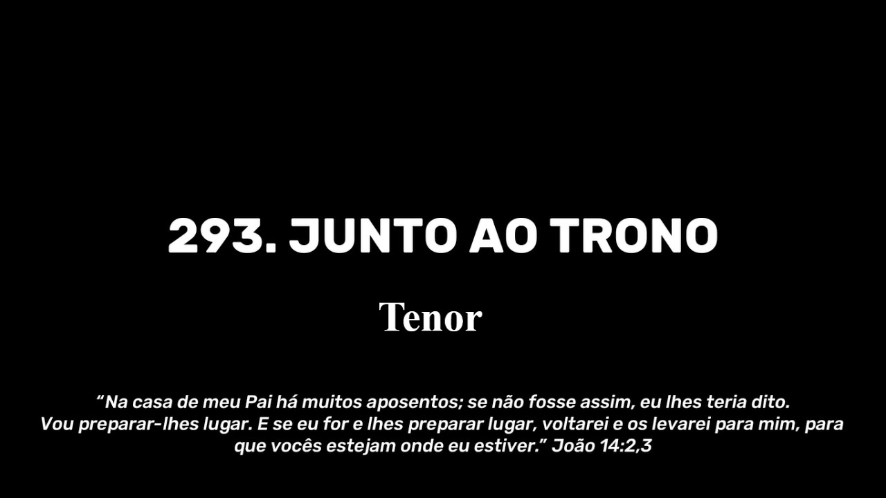 293. Junto ao trono  -Tenor