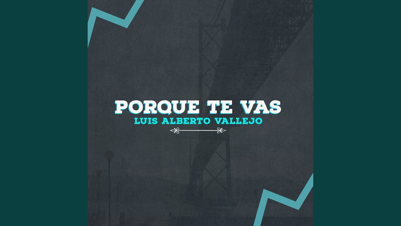 Porque Te Vas