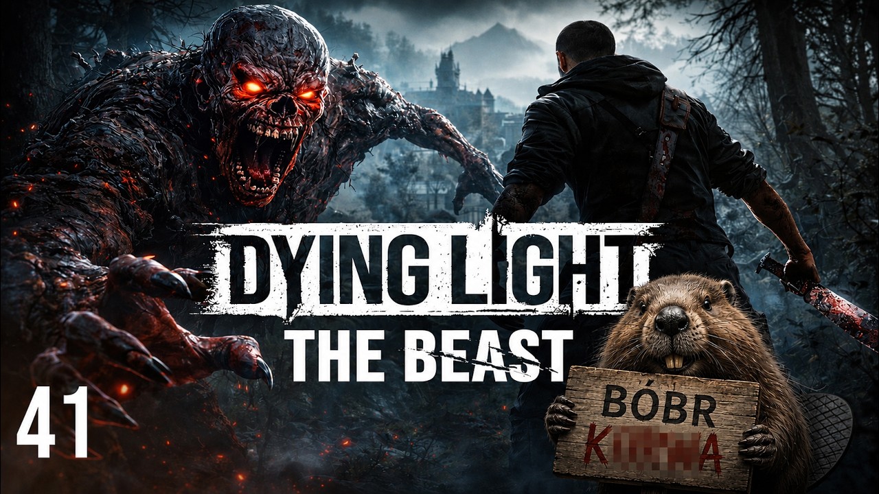 Dying Light The Beast #41 - B&Oacute;BR KUR*A! ALE BYDLE!