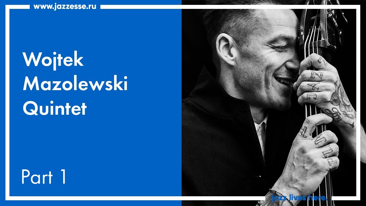 Wojtek Mazolewski Quintet / Live at ESSE Jazz Club / Part 1