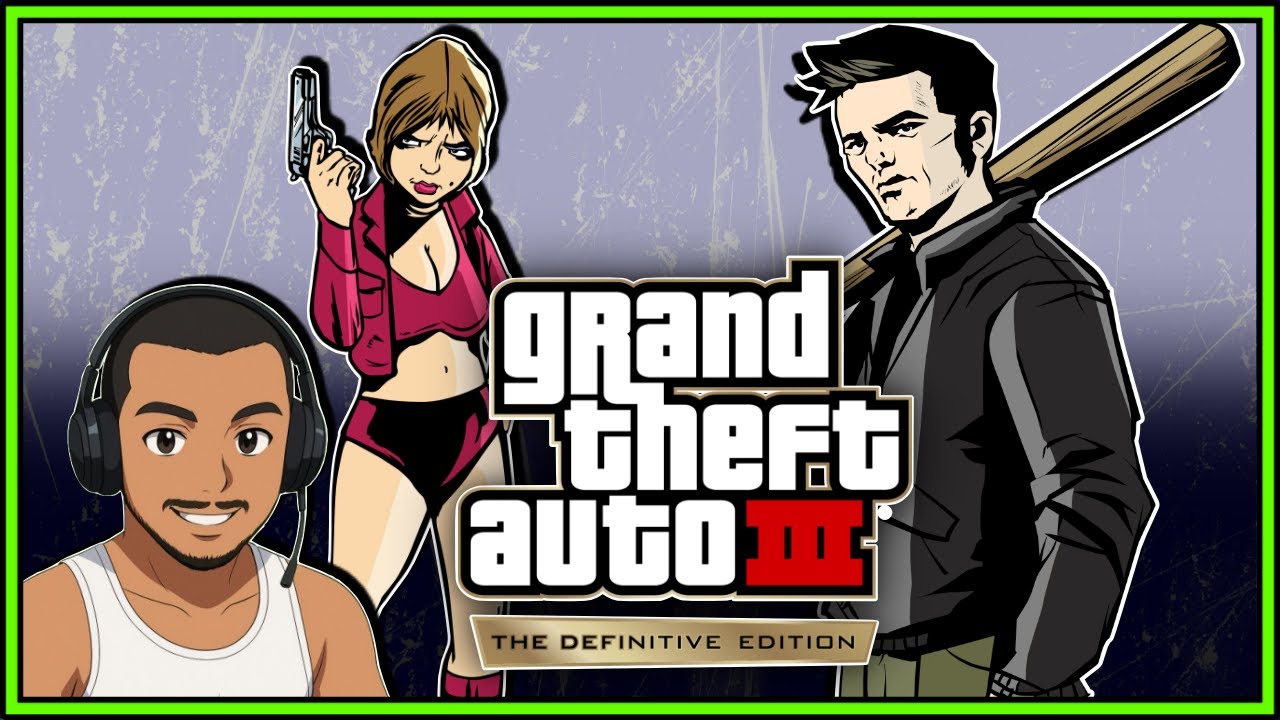 GRAND THEFT AUTO III DEFINITIVE EDITION | PRIMEIRA VEZ JOGANDO GAME !!!