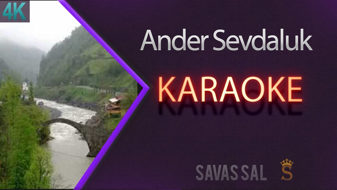 Ander Sevdaluk (КАРАОКЕ)