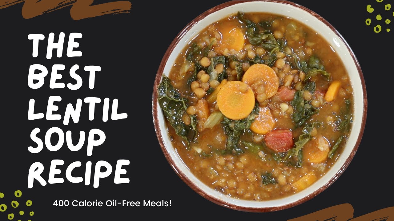 THE BEST HOMEMADE LENTIL SOUP RECIPE!  STOP SCROLLING! 400 CALORIE MEALS