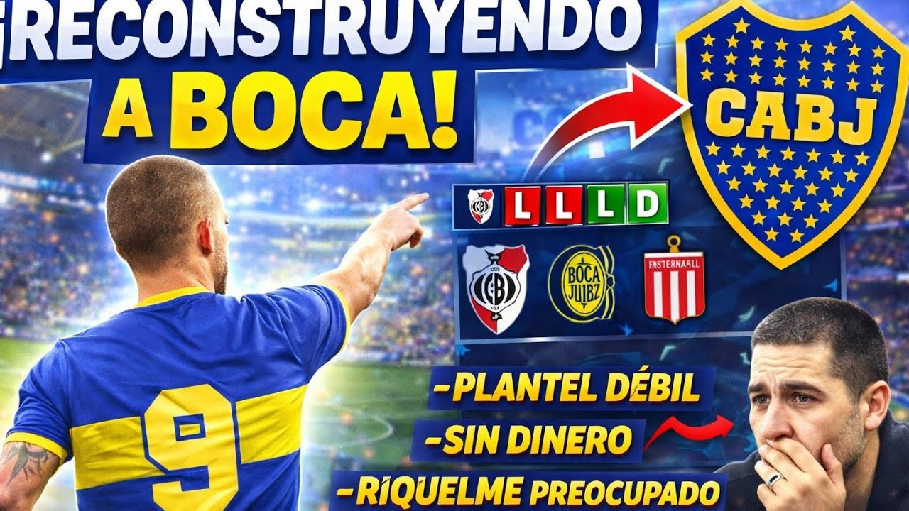 💙 Reconstruyendo a Boca desde Cero