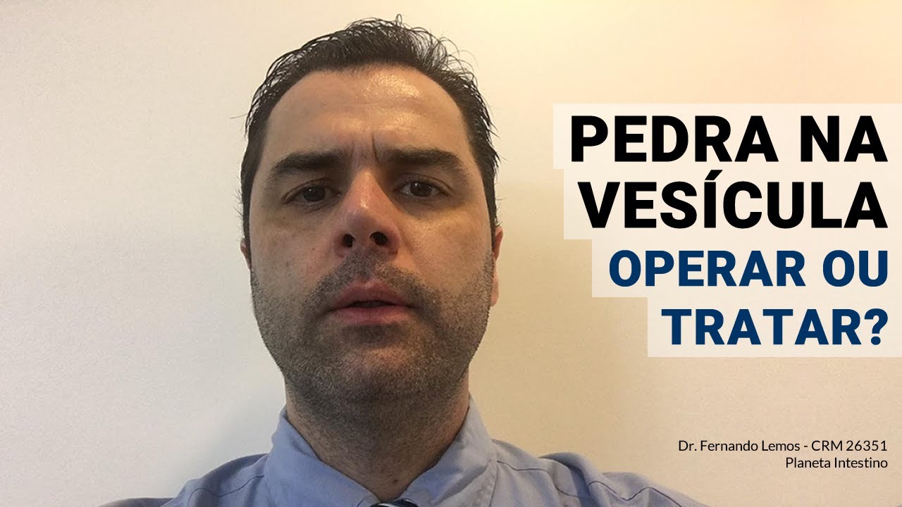 Pedra na Vesícula! Operar ou Tratar?