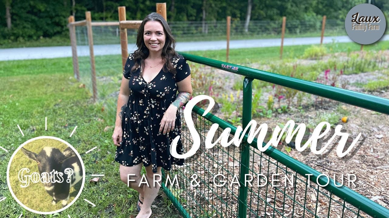 Summer Farm & GardenTour// Exciting News 🐐🐐// Laux Family Farm