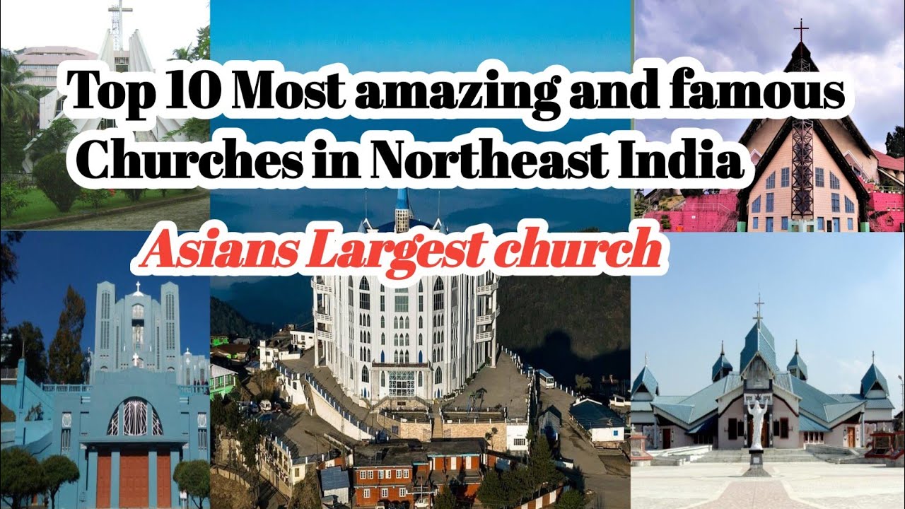 Top 10 Biggest Churches in Northeast India|#biggestchurch