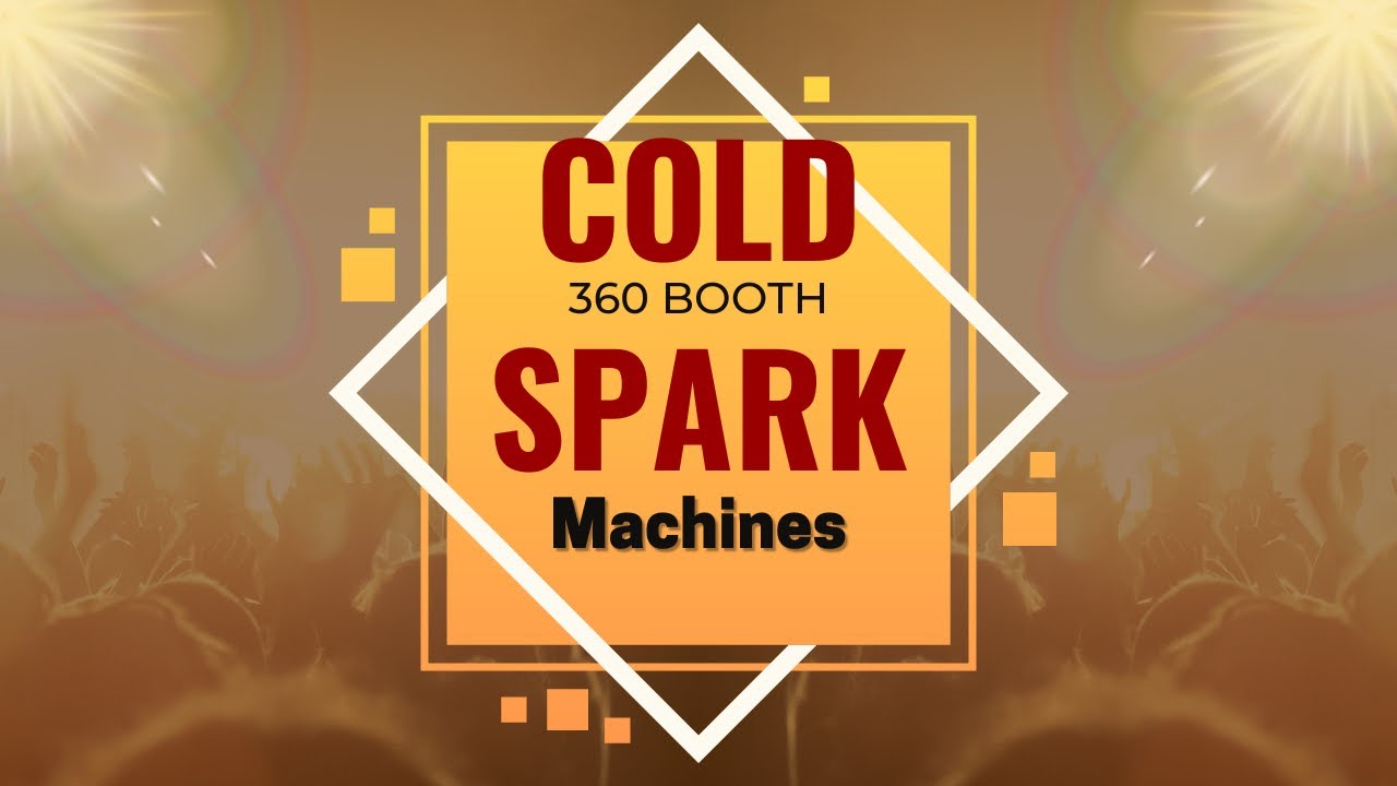 Cold Spark Machines for your 360 Booth Production | Photo Booth Rental Company