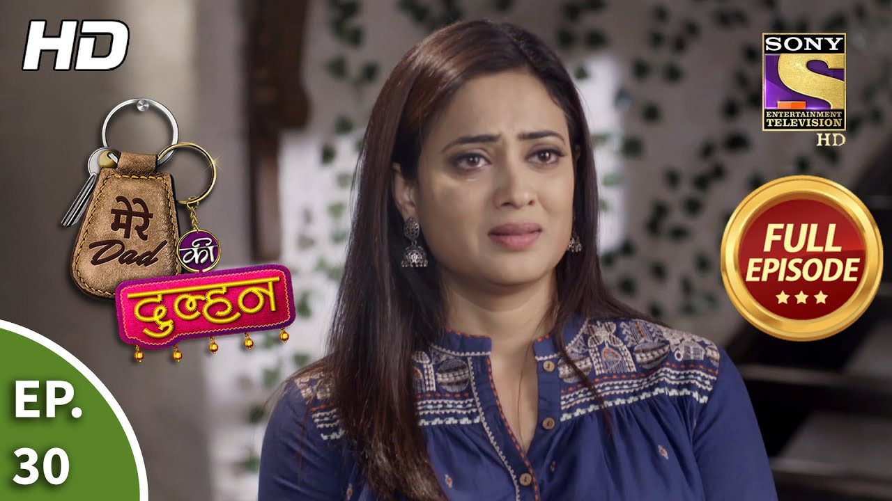 Mere Dad ki Dulhan - Ep 30 - Full Episode - 25th December, 2019