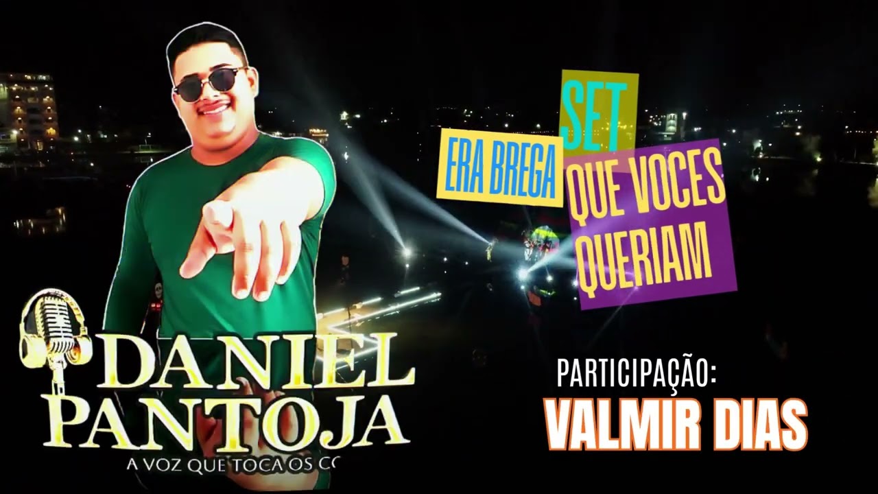 SET Era BREGA Que Vocês Queriam - DANIEL PANTOJA.