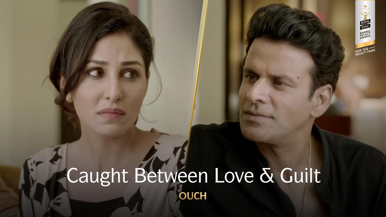An Anniversary, An Affair & A Big Mistake | Ouch | Manoj Bajpayee | Royal Stag Barrel Select Shorts