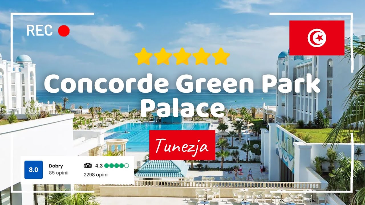 🇹🇳 Concorde Green Park Palace 5★ – Hotel w Port el Kantaoui! Opinie turystów i recenzja